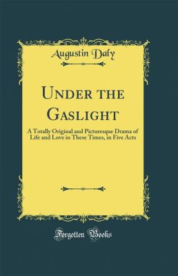 Under the Gaslight, Uma História de Intriga, Amor e Mistério em Londres Vitoriana!